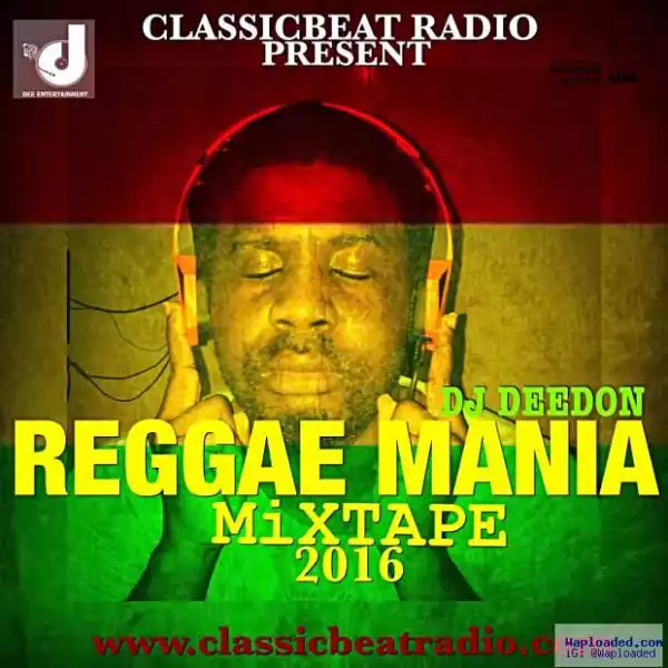 Dj Deedon - ReggaeMania Mix 2016